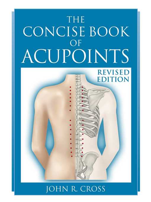 Title details for The Concise Book of Acupoints by John R. Cross - Available